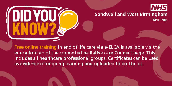 Did you know…? Free online training in end of life care is available via e-ELCA