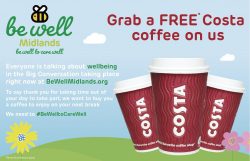 Be Well Midlands: be part of the ‘Big Conversation’ and win yourself a Costa coffee