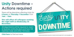 Planned Unity Downtime: Essential Unity upgrade taking place on Thursday 1 December from 1am to 8am